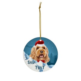 Red Cockapoo Dog Christmas Ornament 2025 I Saw That - Funny 3 Inch Round Ceramic Hanging Tree Decoration Puppy Owners Gifts