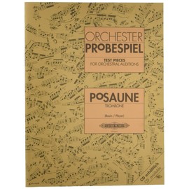 Test Pieces for Orchestral Auditions -- Trombone: Audition Excerpts from the Concert and Operatic Repertoire (Edition Peters)
