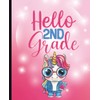 Hello Second Grade Composition Notebook: Adorable Second Grade Journal with