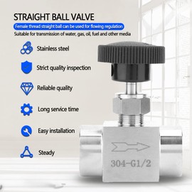 Straight Needle Valve Stainless Steel BSPP Female Thread for Transmission Of Water, Gas, Oil, Fuel And Other Media(1/2")