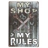 UOOPAI My Shop My Rules Vintage Metal Sign