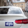 BAVAHA [7.5"x3.75"/3pcs] Have The Day You Voted for Bumper Sticker