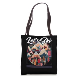 Let's Ski Skiing Memories Mountains Chalet Pine Patch Snowbo Tote Bag