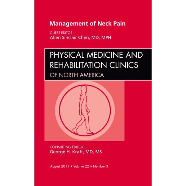 Management of Neck Pain, An Issue of Physical Medicine and