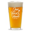 New Home Pint Glass 16oz -Our First Home 2025 -