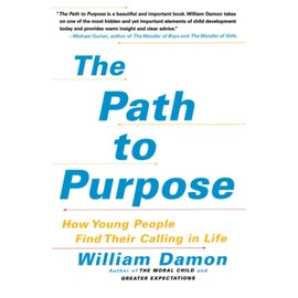 The Path to Purpose: How Young People Find Their Calling in Life