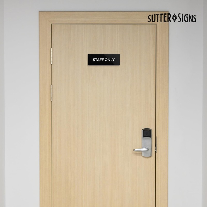 Staff Only Sign, Durable ABS Plastic with Full Adhesive Backing,