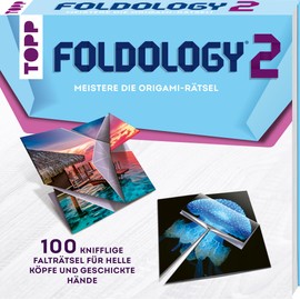 Foldology 2 - Master the Origami Puzzles. 100 challenging folding puzzles for bright minds and skillful hands.