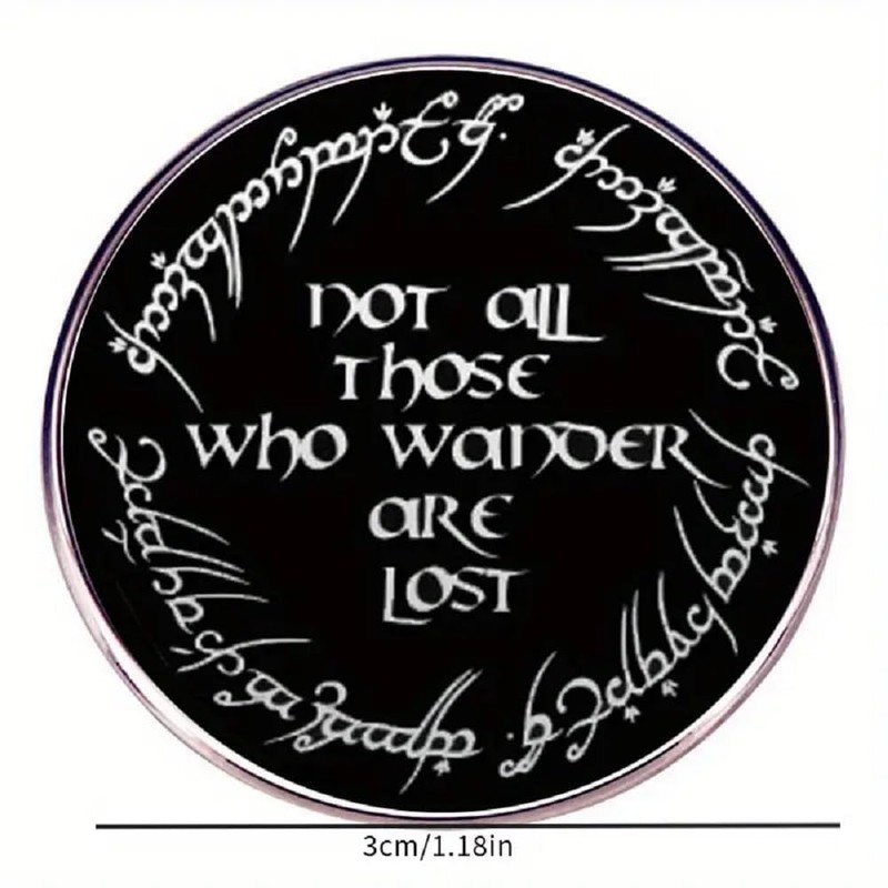 LOTR Not All Those Who Wander Are Lost Enamel Pin