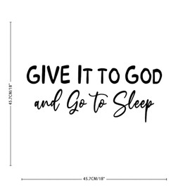 Give It to God and Go to Sleep Wall Art Decal Motivational Wall Decals Vinyl Wall Art Murals Quotes for Teen Room Kids Room Wall Art