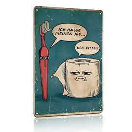 "I Hate My Job... ACH, BITTE!!!" Funny Bathroom Signs, Vintage Metal Tin Signs for Bathroom Toilet Wall Decoration Gift, 20 x 30 cm (25111)