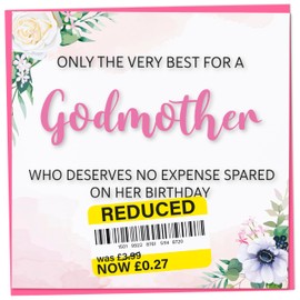 Birthday Card for Godmother, Funny Godmother Birthday Card, Reduced Sticker, Humorous Card, Only The Very Best for my Godmother on her Birthday, Birthday Card for Women, 148mm