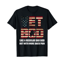 Vet Bod Like A Dad Bod But With More Back Pain Shirt Gift T-Shirt