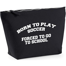 Hippowarehouse Born to play soccer forced to go to school printed make up cosmetic wash bag 18x19x9cm