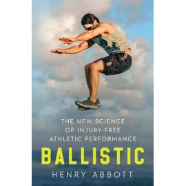 Ballistic: The New Science of Injury-Free Athletic Performance
