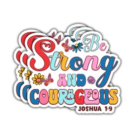 (3pcs) Be Strong and Be Courageous Sticker Christian Bible Verse Joshua 1:9 Jesus Vinyl Decal Inspirational Quotes Stickers for Books Laptops Phonecase Water Bottles Kindles Car-3x2.7"