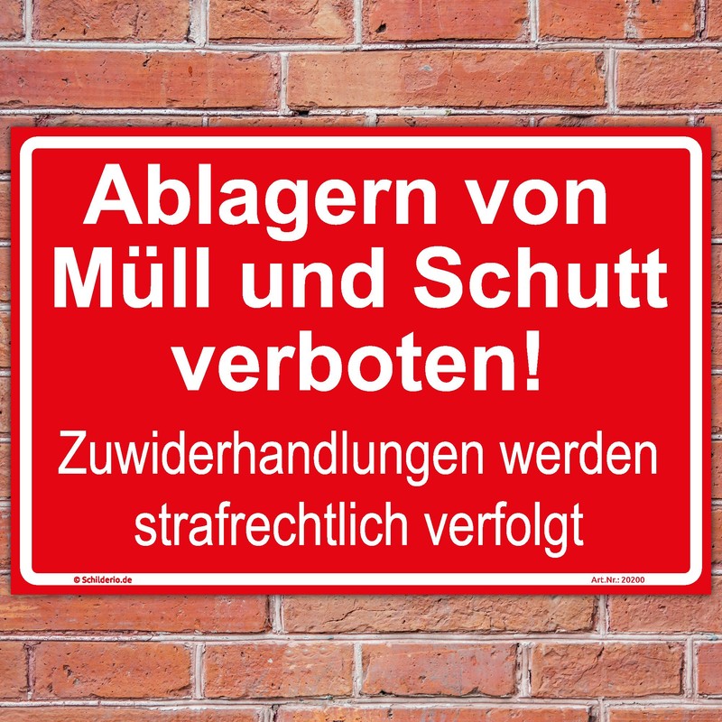 Sign "Ablagern von Müll und Schutt verboten! Zuwiderhandlungen..." Sign 300