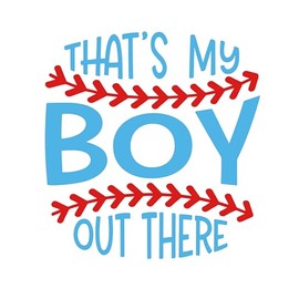 That's My Boy Out There Patch 3 Inches Funny Baseball, Professional Player, Sports Lover, Iron On/Sew On Embroidery Fabric Applique Patches for Trucker Hat Clothes Backpack DIY Accessories Friend Gift
