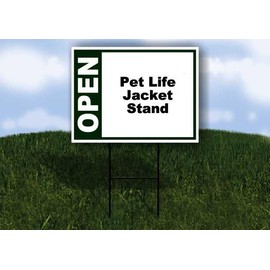 Pet Life Jacket Stand Open Green 1 Single Sided 18x24 in Yard Road Sign w/stand