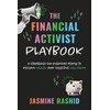 The Financial Activist Playbook: 8 Strategies for Everyday People to