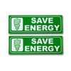 eSplanade Save Energy Sign Stickers - Easy to Fit Weatherproof,
