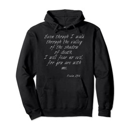 Inspiring Christian Psalm 23:4 Bible Verse Pullover Hoodie