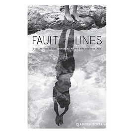 Fault Lines: A Collection of Contemporary Poetry and Photography