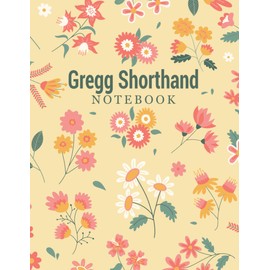 Gregg Shorthand Notebook: Practice Paper for Faster Writing and Taking Notes