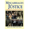 Miscarriages of Justice: A Review of Justice in Error