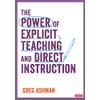 The Power of Explicit Teaching and Direct Instruction (Corwin Ltd)