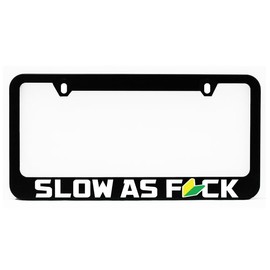 License Plate Frame, Slow As FCK JDM Black Plate Holder, Tag Cover, Car Frame, Auto Accessories, Cool Decoration, USA & Canada License Plate, JDM Style