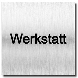 Door Sign Workshop UV Print 12 x 12 cm 3 mm Aluminium Composite Made in Germany Item No. 2080
