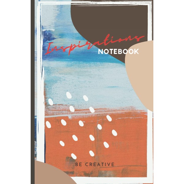 Inspirations Notebook: Notebook: Composition Book, Journal (6'' x 9") Inspirations
