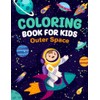 Coloring Books for Kids: Outer Space