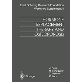 Hormone Replacement Therapy and Osteoporosis (Schering Foundation Symposium Proceedings Supplements, Band 4)
