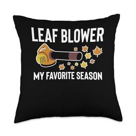 Leaf Blower My Favorite Season Autumn Throw Pillow