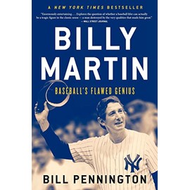 Billy Martin: Baseball's Flawed Genius