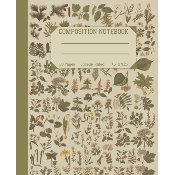 Composition Notebook: Beautiful Vintage Botanical Illustration.: Vintage Journal, College Ruled