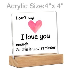 I Love You Gifts for Her, Anniversary Valentines Day Gifts for Girlfriend Wife I Can't Say I Love You Enough Clear Desk Decorative Sign Home Bedroom Decor