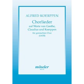 Choral songs: on lyrics by Goethe, Claudius and Koerppen. mixed choir (satb). Partition de chœur.