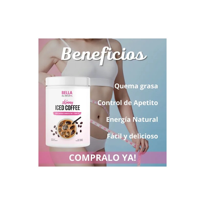 Skinny Iced Coffee Bella All Natural Quema Grasa Original