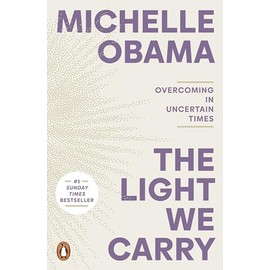 The Light We Carry: Overcoming In Uncertain Times