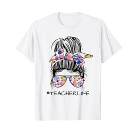 Teacher Life Messy Bun Back To School Supplies Sunglasses T-Shirt