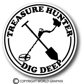 World Graphix Treasure Hunter Dig Metal Detector Sticker Decal Garrett Minelab Bounty Hunter