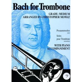 Bach for Trombone/Euphonium (Bass Clef) & Piano by Arr: Mowat Bach (2016-04-12)
