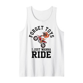 Forget Toys I Just Wanna Ride Funny Motocross Dirt Bike Tank Top
