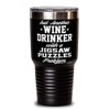 ODTGifts Funny Jigsaw Puzzles Tumbler Just Another Wine Drinker With