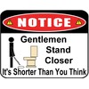 PCSCP Notice Gentlemen Stand Closer It's Shorter Than You Think