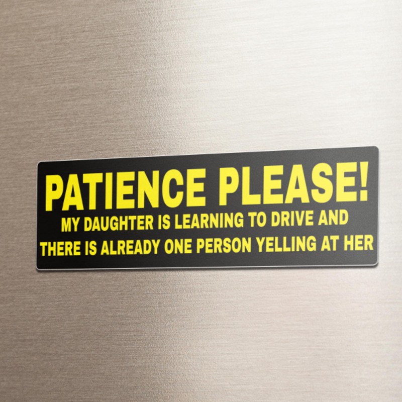 Be Patient Kid Driver Car Magnet 10" X 3" Car