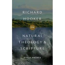 Richard Hooker on Natural Theology and Scripture